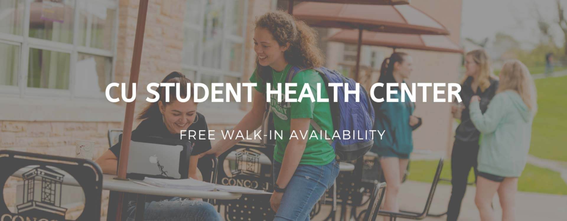 CU Student Health Center: Free walk-in availability! Click here to learn more